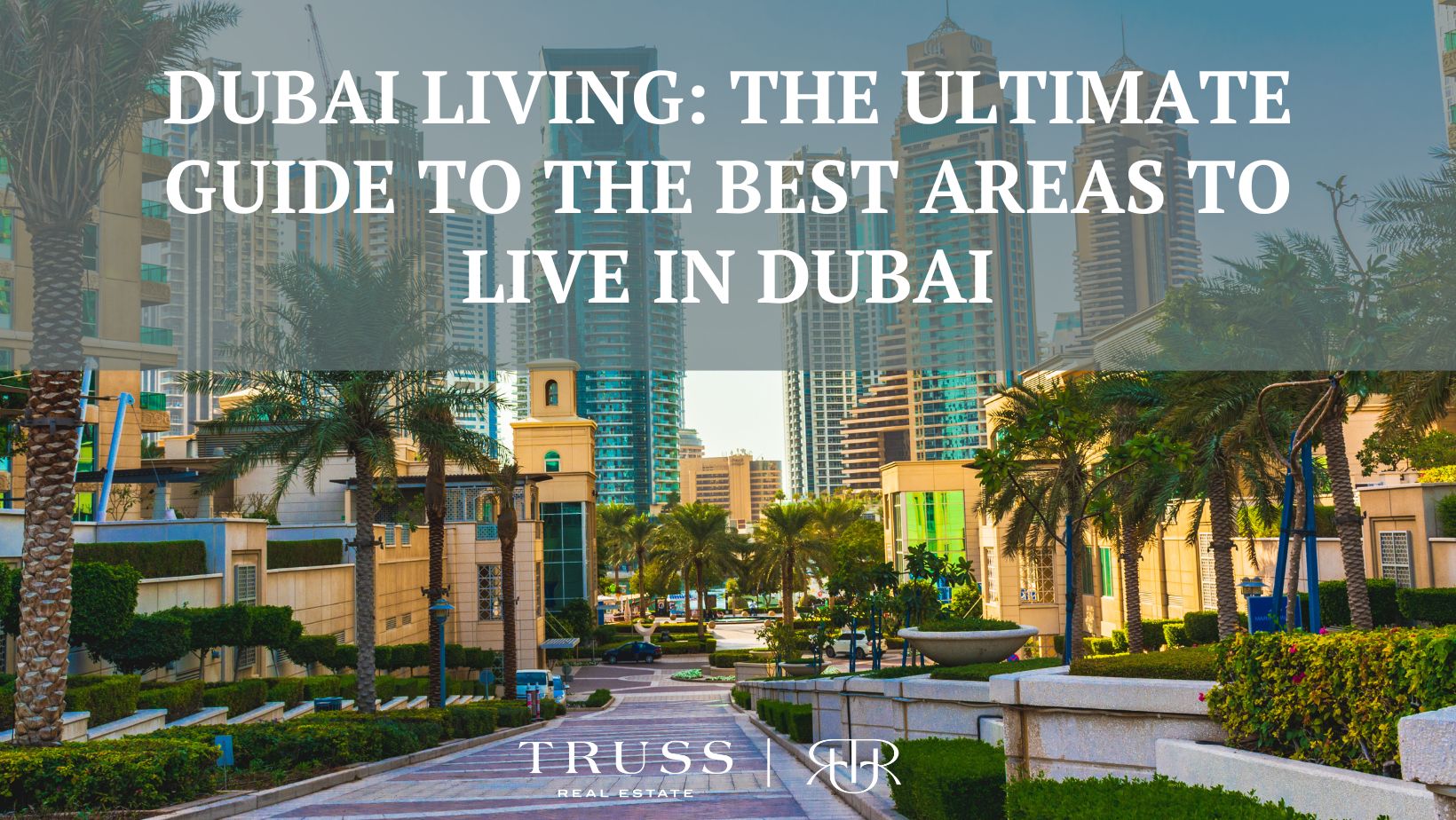 Best areas to live in dubai