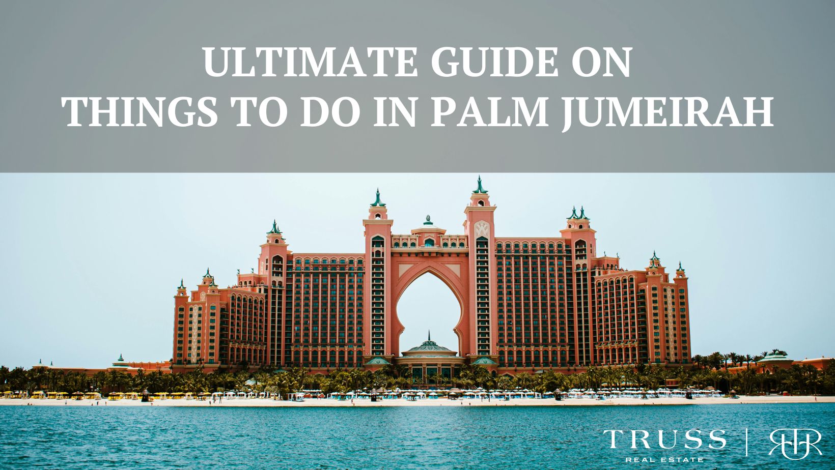 Guide on Things to do in Palm Jumeirah